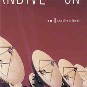 Swandive - On The Air flac download