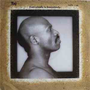 Taj - Everybody Is Somebody flac download