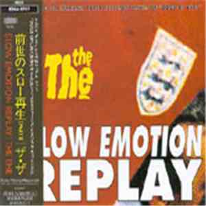 The The - Slow Emotion Replay flac download