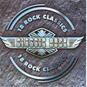 Various - Classic Rock: 18 Rock Classics flac download