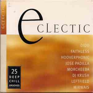 Various - Eclectic - 25 Deep Chill Grooves flac download