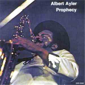 Albert Ayler - Prophecy flac download