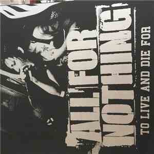 All For Nothing - To live and die for flac download