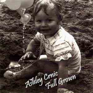 Ashley Crnic - Full Grown flac download