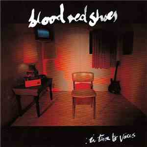 Blood Red Shoes - In Time To Voices flac download