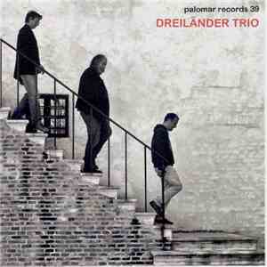 Claudio Cojaniz - Giovanni Maier - Zlatko Kaučič : Dreiländer Trio - Dreiländer Trio flac download
