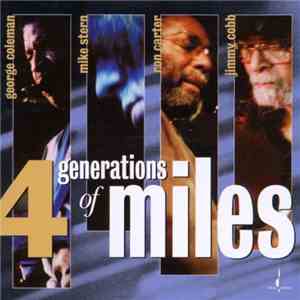 George Coleman, Mike Stern, Ron Carter, Jimmy Cobb - 4 Generations Of Miles flac download