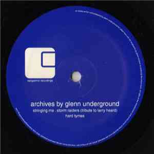 Glenn Underground - Archives flac download