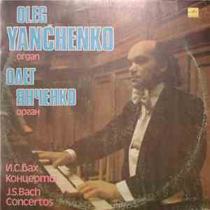 J. S. Bach - Oleg Yanchenko - Organ Concertos flac download