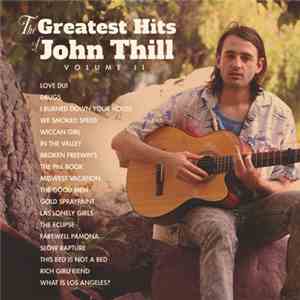 John Thill - The Greatest Hits Of John Thill : Volume II flac download