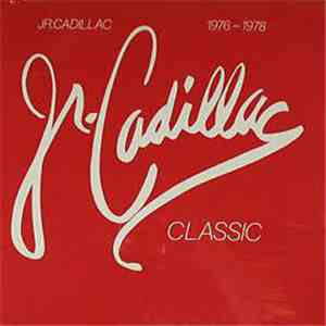 Jr. Cadillac - Classic 1976-1978 flac download