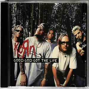 Korn - Good God Got The Life flac download