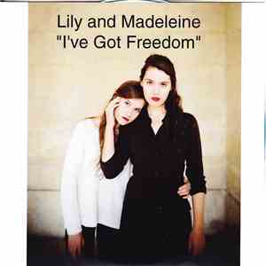 Lily & Madeleine - I've Got Freedom flac download