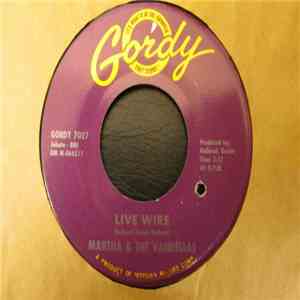 Martha & The Vandellas - Live Wire / Old Love (Let's Try It Again) flac download