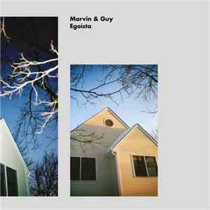 Marvin & Guy - Egoísta flac download