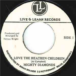 Mighty Diamonds - Love The Heathen Children flac download