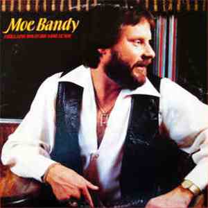 Moe Bandy - I Still Love You In The Same Ol' Way flac download