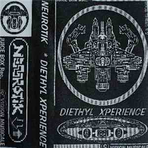 Neurotik  - Diethyl Xperience flac download