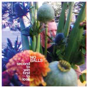 No Balls - Second To Win First To Lose flac download