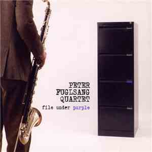 Peter Fuglsang Quartet - File Under Purple flac download