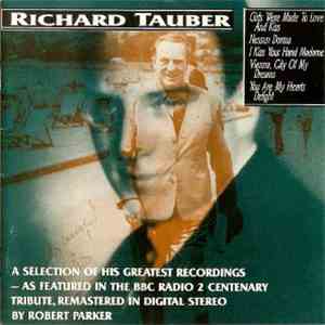 Richard Tauber - A Selection Of His Greatest Recordings flac download
