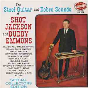 Shot Jackson And Buddy Emmons - The Steel Guitar And Dobro Sounds Of Shot Jackson And Buddy Emmons flac download