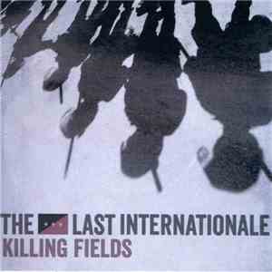 The Last Internationale - Killing Fields flac download