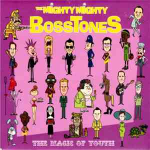 The Mighty Mighty BossToneS - The Magic Of Youth flac download