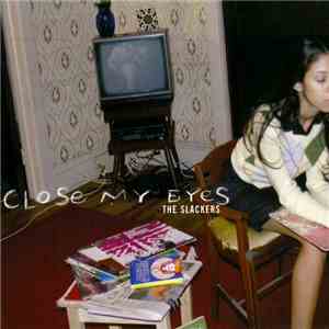 The Slackers - Close My Eyes flac download