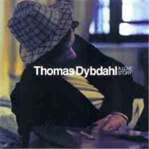 Thomas Dybdahl - A Love Story flac download