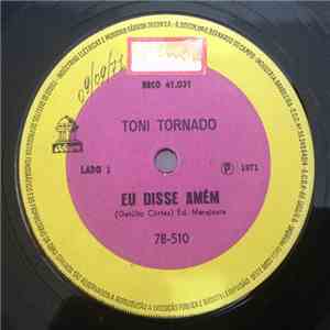 Toni Tornado - Eu Disse Amém / Juizo Final flac download