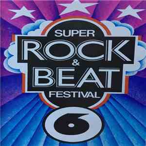 Various - Super Rock & Beat Festival 6 flac download