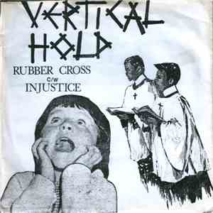 Vertical Hold  - Rubber Cross / Injustice flac download