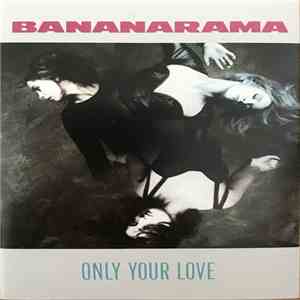 Bananarama - Only Your Love flac download