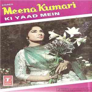 Bela Sulakhe, Vandana Bajpai, Dhira, Alaka - Meena Kumari Ki Yaad Mein flac download