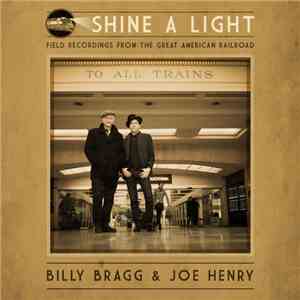 Billy Bragg & Joe Henry - Hobo's Lullaby flac download