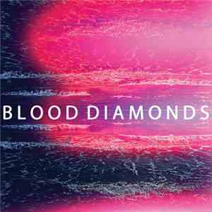 Blood Diamonds - Grins flac download