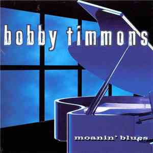 Bobby Timmons - Moanin' Blues flac download