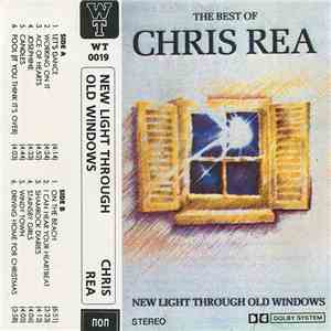 Chris Rea - New Light Through Old Windows (The Best Of Chris Rea) flac download