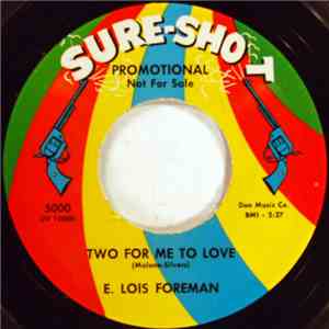 E. Lois Foreman - Two For Me To Love flac download