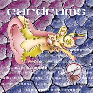 Eardrums - Tympanic Membranes flac download