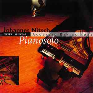 Johannes Nitsch - Pianosolo (Instrumental - Acoustic Reflections) flac download