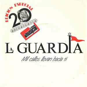 La Guardia - Mil Calles Llevan Hacia Ti flac download