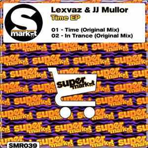 Lexvaz & JJ Mullor - Time EP flac download
