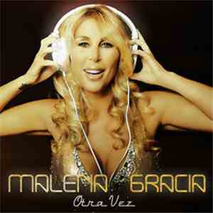 Malena Gracia - Otra Vez flac download