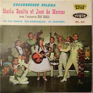 María Bonita et José De Moreno Avec l' Orchestre Don Pablo - Cucurrucucu Paloma flac download