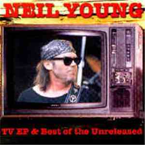 Neil Young - TV EP & Best Of The Unreleased flac download