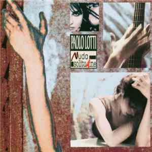 Paolo Lotti - Nuda Solitudine flac download