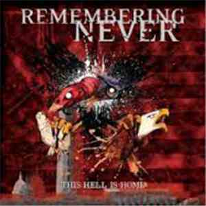 Remembering Never - This Hell Is Home flac download