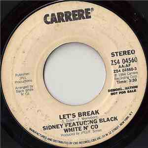Sidney Featuring Black White N' Co - Let's Break flac download